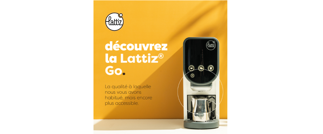 découvrez  la Lattiz® Go